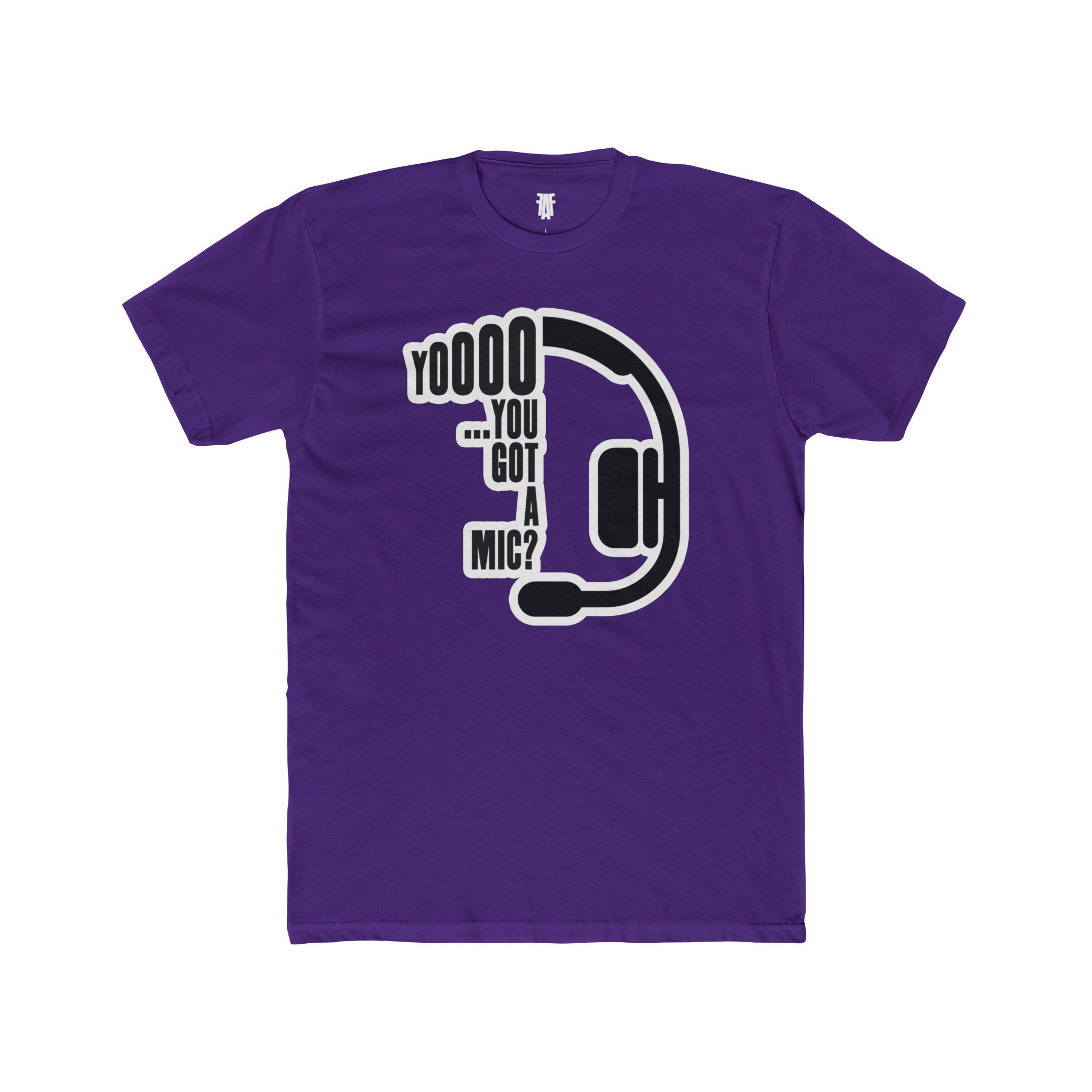 "Yo...You Got A Mic?" - Unisex Cotton T-Shirt for Gamers